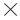 X